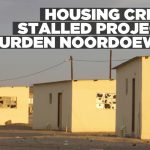 Lack of affordable housing and essential infrastructure hinders development in Noordoewer